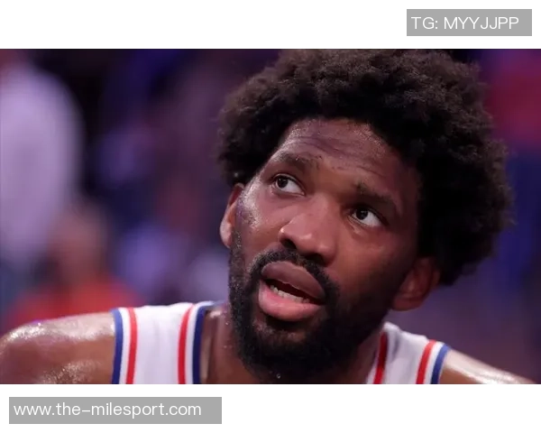 恩比德下半场状态回落全场贡献29分9板5助力助球队取胜